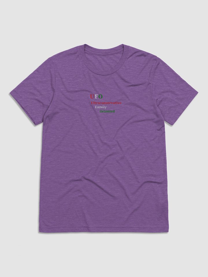 UFO Ultraconservative Family Oriented T-Shirt product image (1)