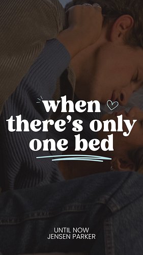 until now by jensen parker is a fake dating, only one bed, forced proximity romance with lots of coffee talk and a smidge of ...