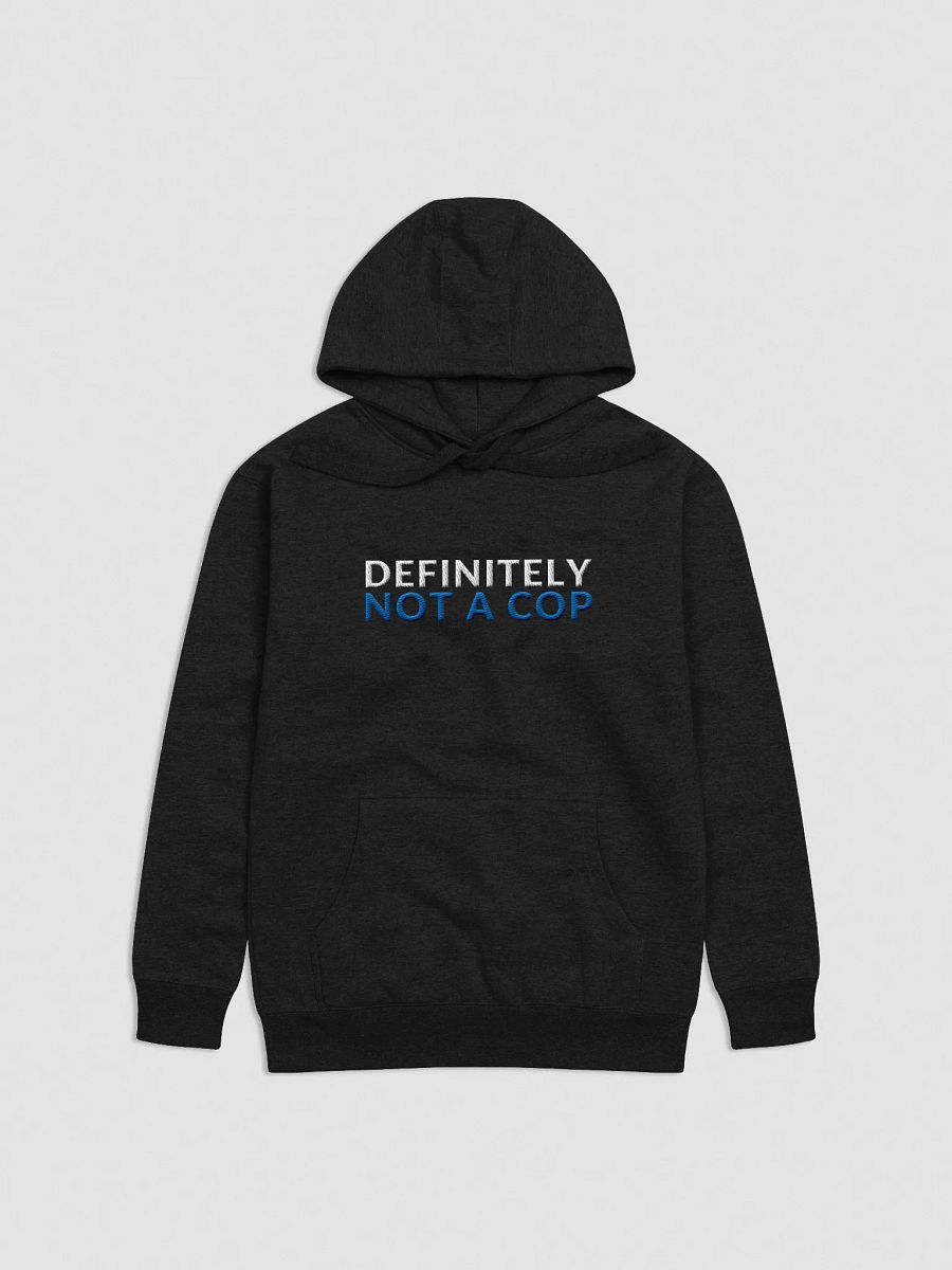 DEFINITELY NOT A COP (BLUE) - HOODIE product image (1)