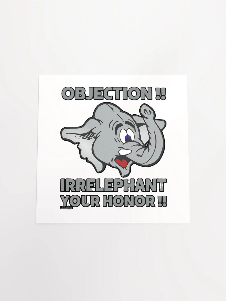 OBJECTION!! IRRELEPHANT YOUR HONOR!! product image (17)
