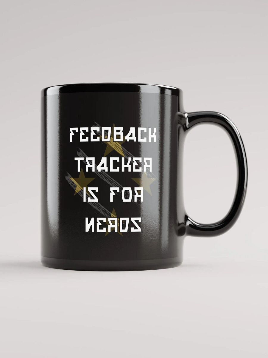 Feedback Tracker Is For Nerds Black Mug product image (1)