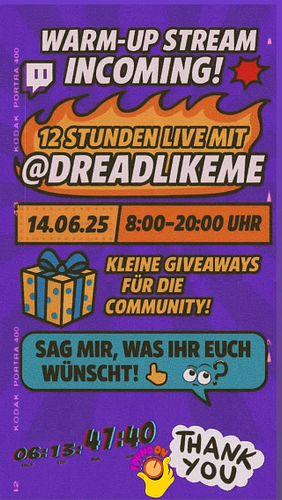 🎉 12H STREAM VOR DEM 1-JÄHRIGEN!

Am 14.06.25 stream ich von 8 bis 20 Uhr live auf Twitch – mit kleinen Giveaways, Community-...