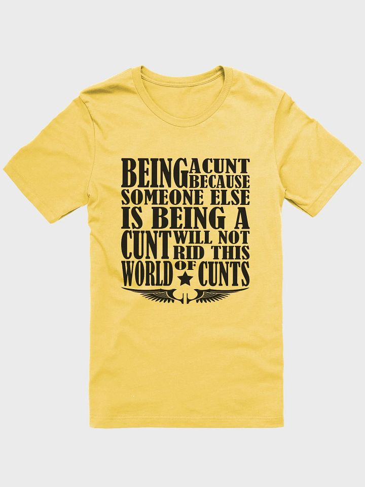 Stop Being A Cunt - Black Lettering - Bella+Canvas Supersoft T-Shirt product image (2)