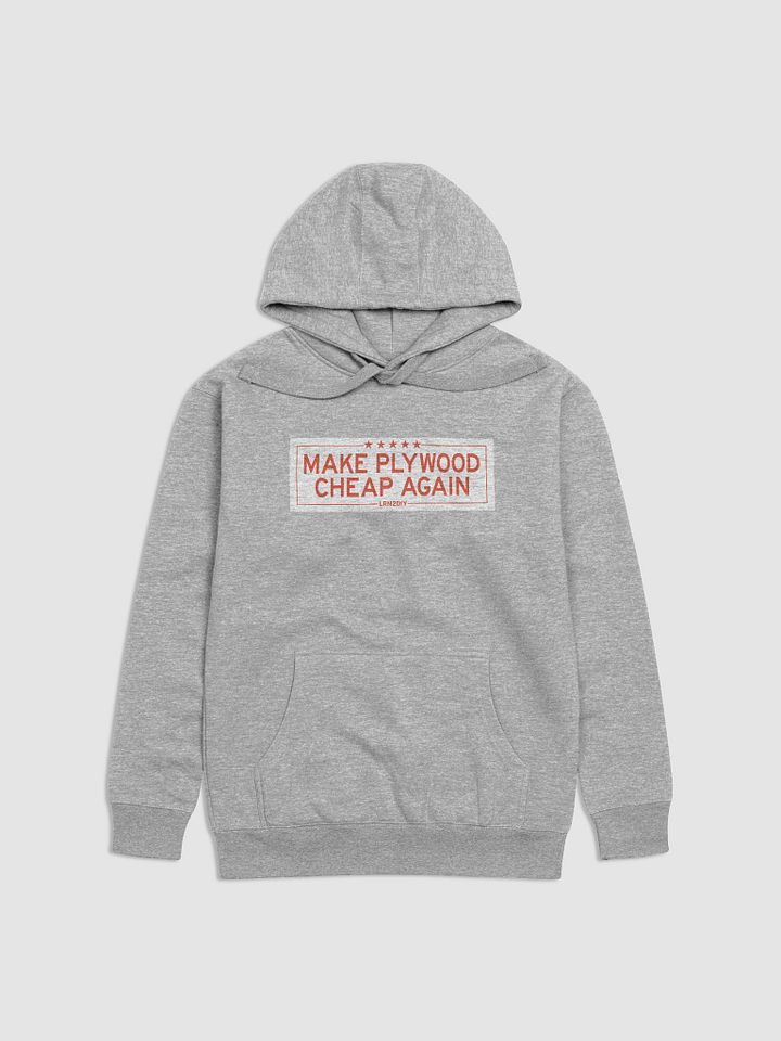 Make Plywood Cheap Again Hoodie product image (4)