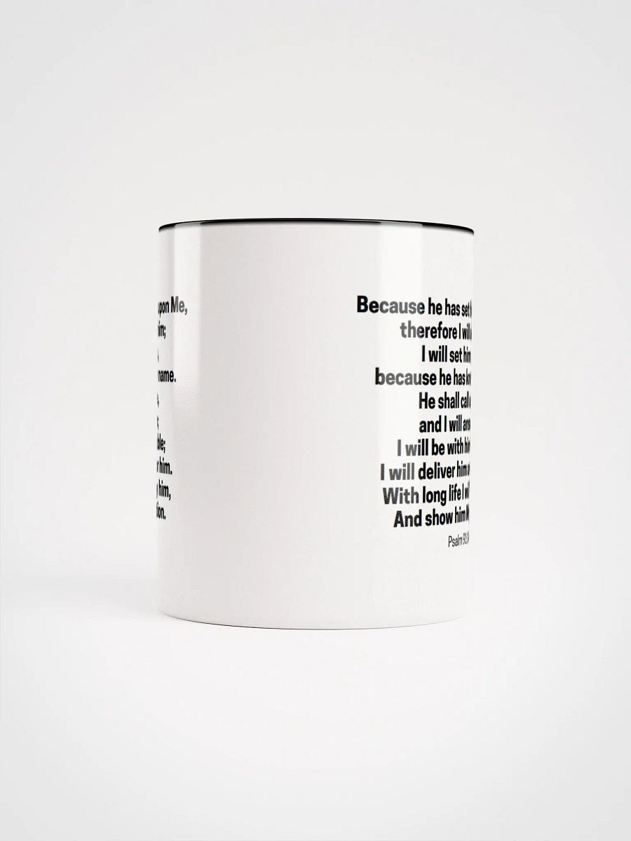 Because He Has Set His Love Upon Me Therefore I Will Deliver Him Psalm 91:14-16 Two-Tone Mug 11/15oz product image (5)