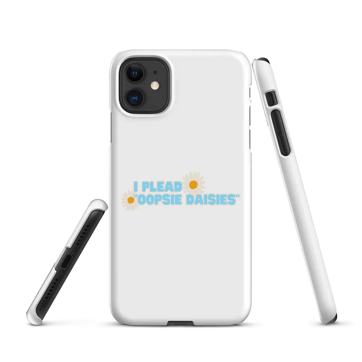 I plead oopsie daisies phone case product image (2)
