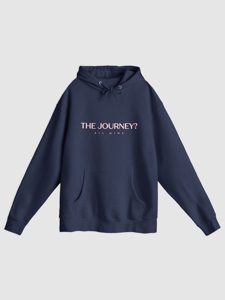 The Journey? All Mine Hoodie product image (1)