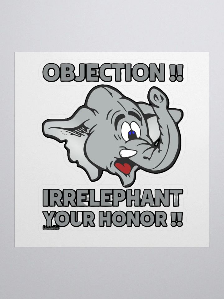 OBJECTION!! IRRELEPHANT YOUR HONOR!! product image (1)