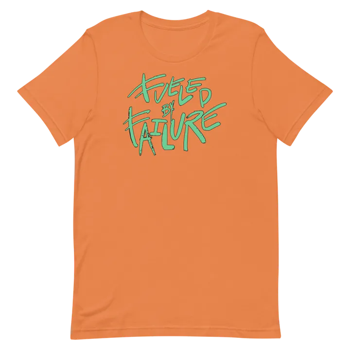 Fueled by Failure T-Shirt product image (1)