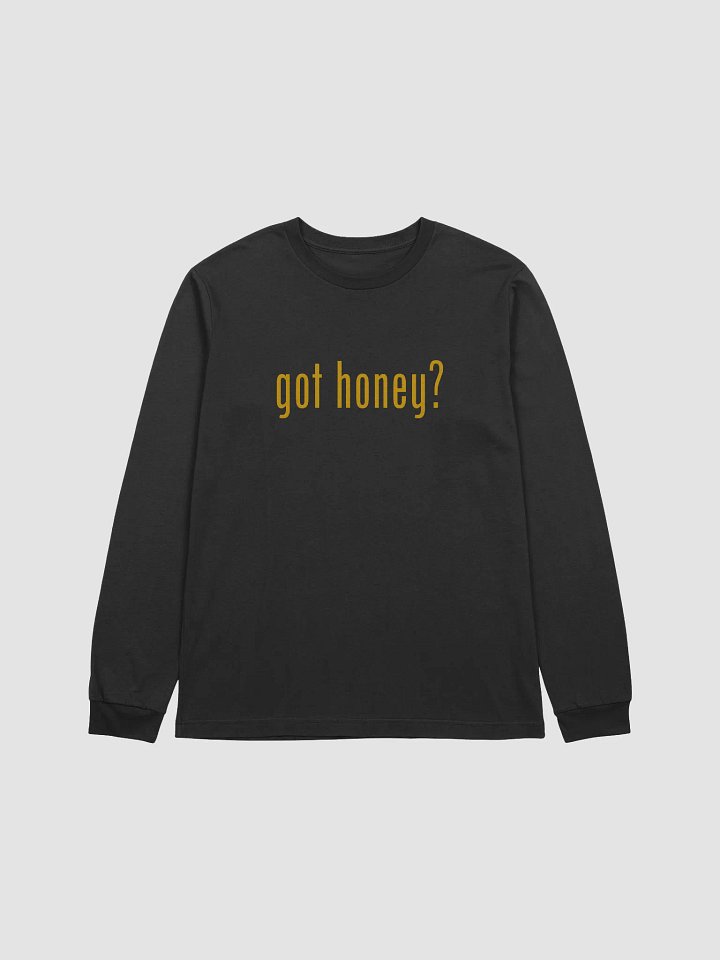 Got Honey Long Sleeve T-Shirt product image (1)