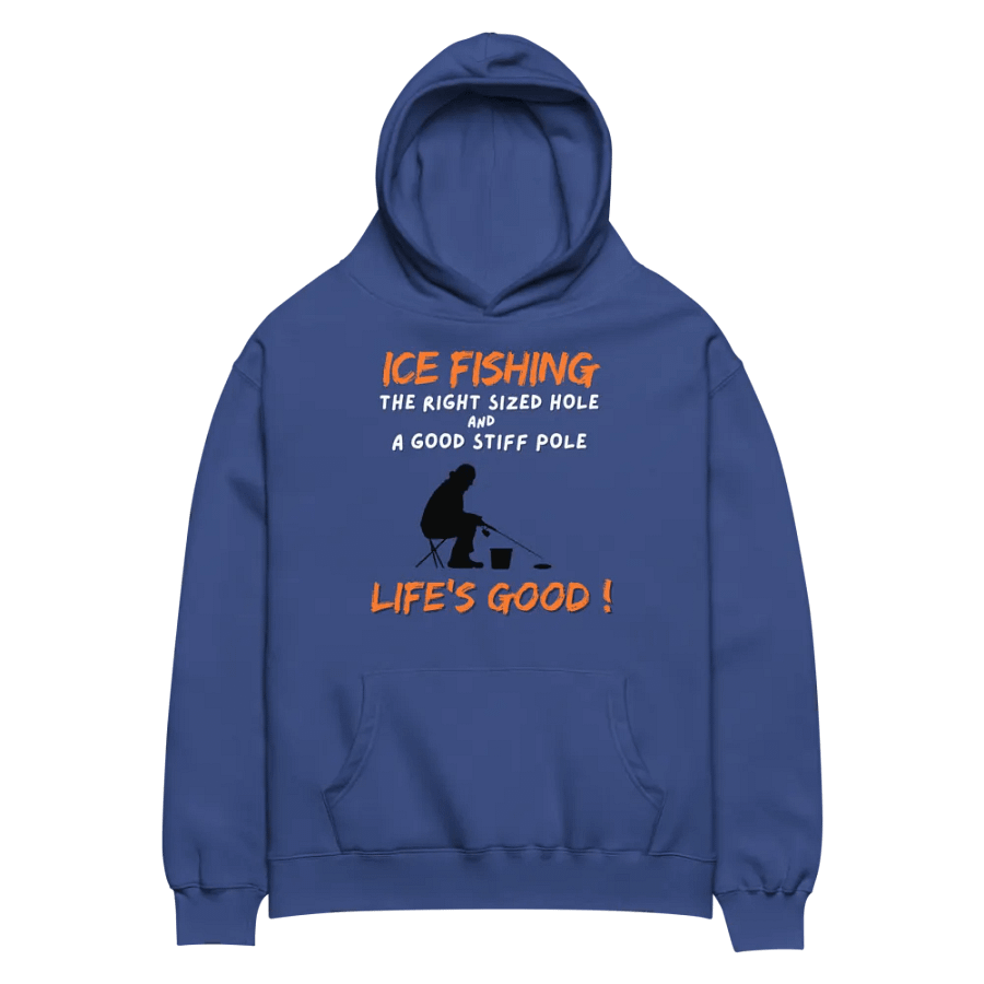 Life's Good Ice Fishing Hoodie product image (2)