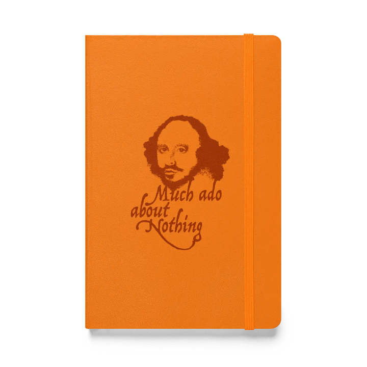 Much Ado About Nothing - Hardcover Journal product image (1)