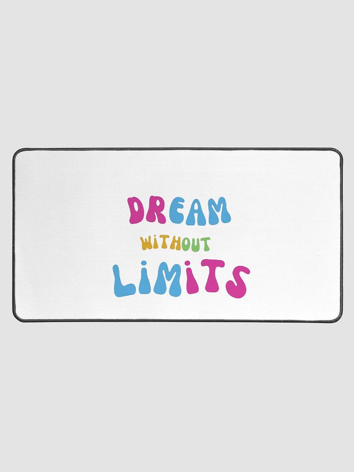 Dream without Limits Desk mat product image (1)