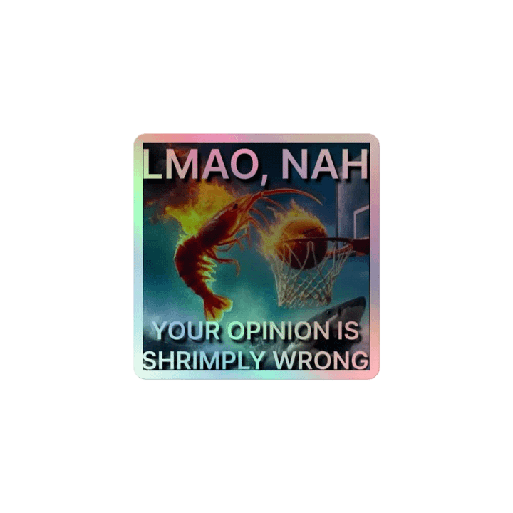 LMAO, NAH Holographic Shrimp Sticker product image (1)