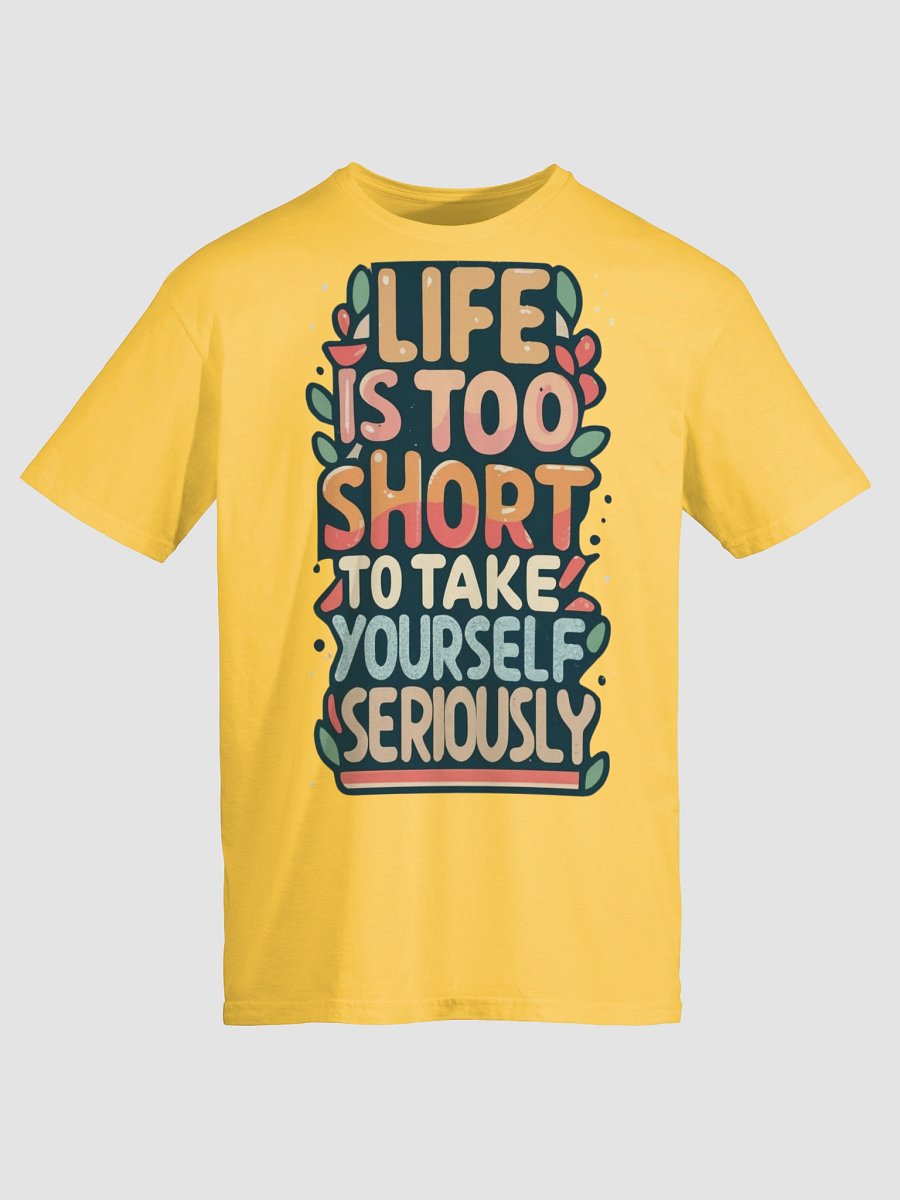 Motivational 'Life is Too Short' T-Shirt | Retro Inspirational Graphic Tee product image (5)