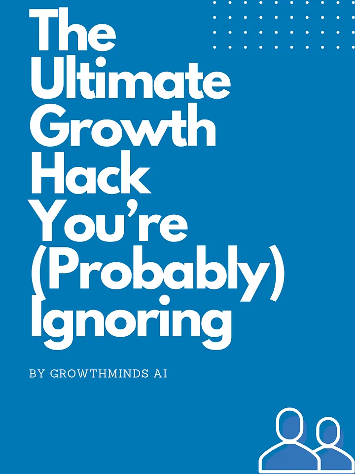 The Ultimate Growth Hack You’re (Probably) Ignoring product image (1)