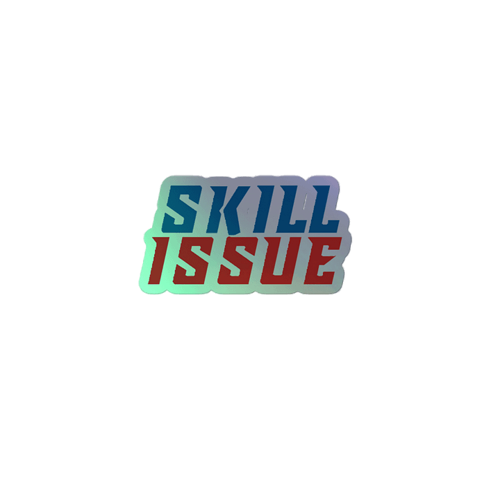Skill Issue Holographic Sticker product image (2)