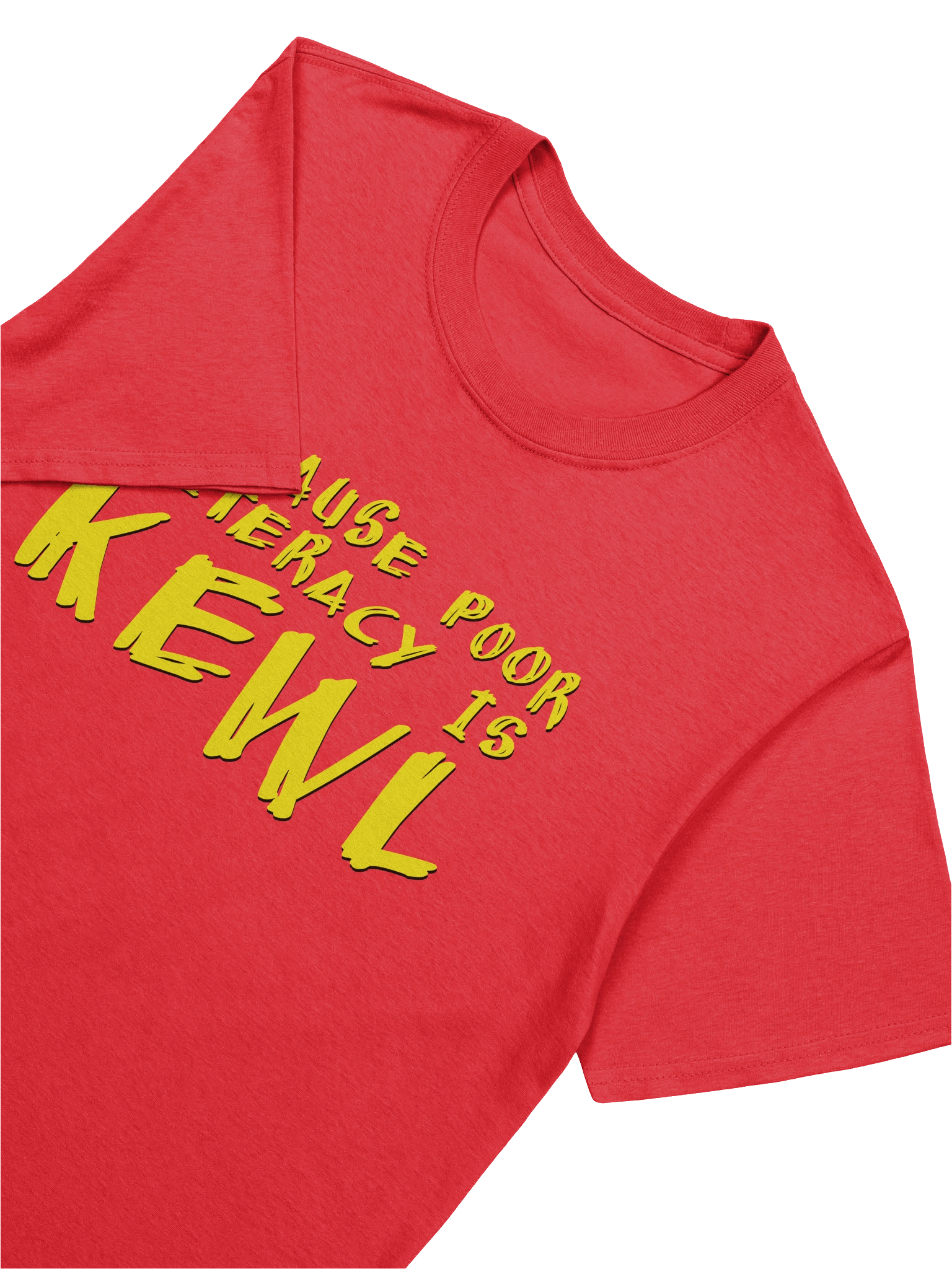 Because Poor Literacy is Kewl product image (91)