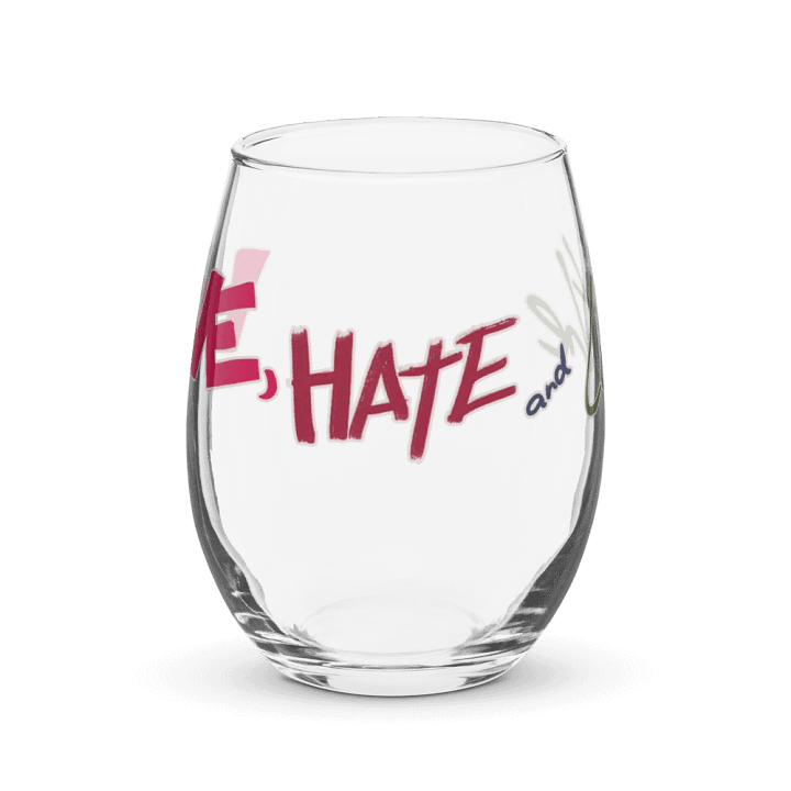 Love, Hate, and Loathe Wine Glass product image (1)