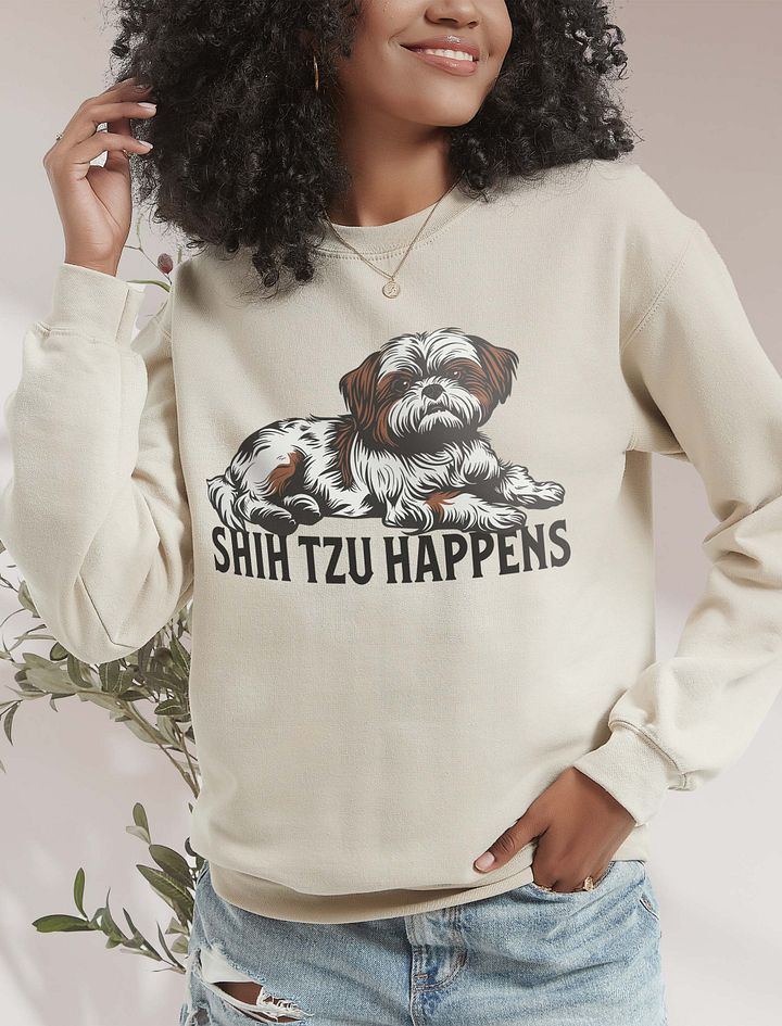 Shih Tzu Happens Sweatshirt | Funny Shirt Design for Shih Tzu Paw-Rents product image (19)