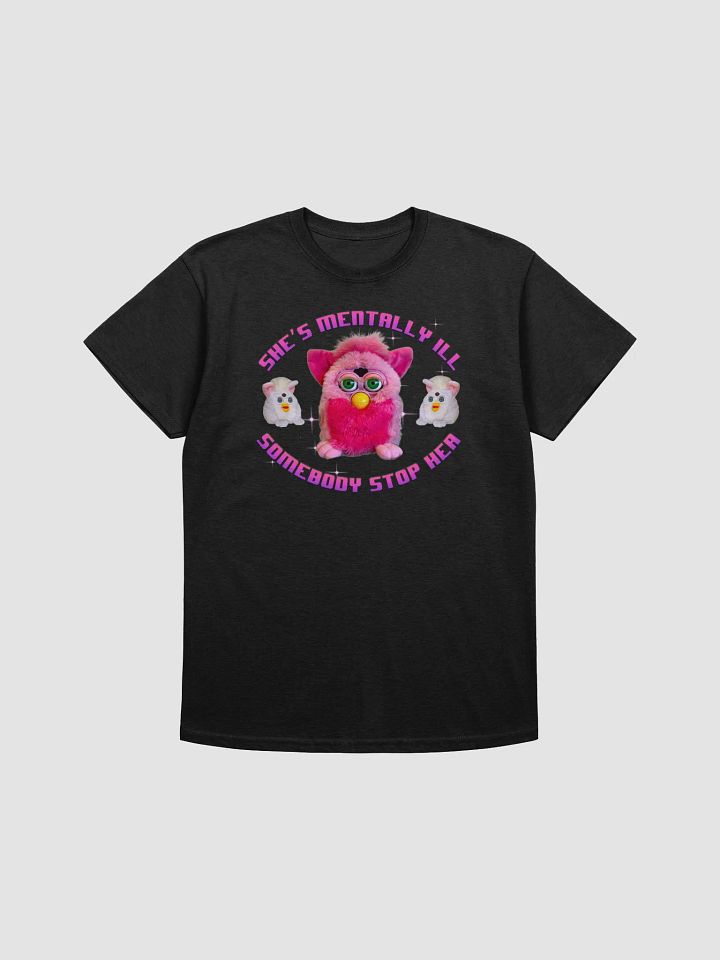She's Mentally Ill Unisex T-Shirt product image (5)
