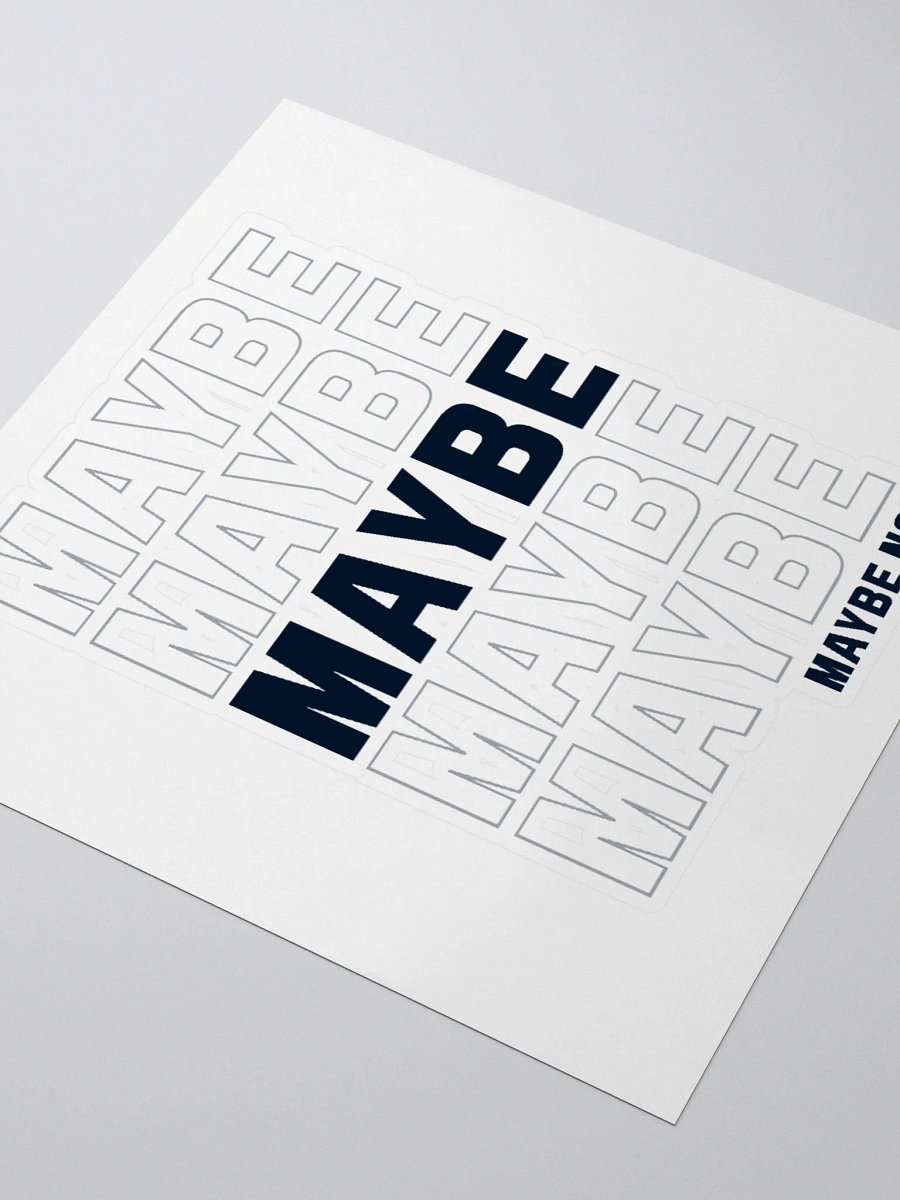 Maybe, maybe, maybe sticker product image (3)