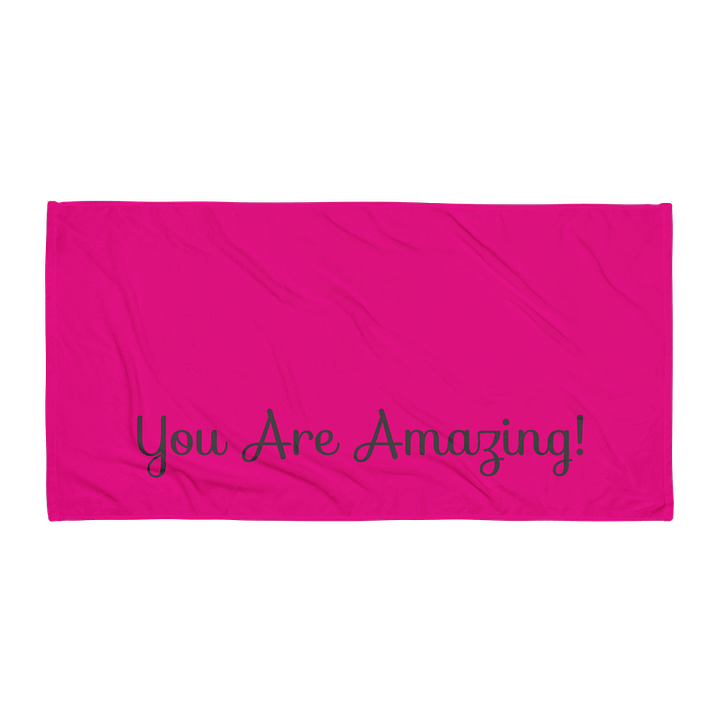 You Are Amazing Towel product image (1)