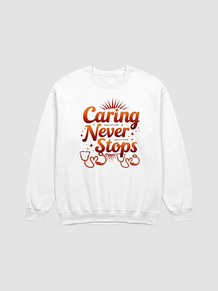 Caring Never Stops Crewneck Sweatshirt product image (5)
