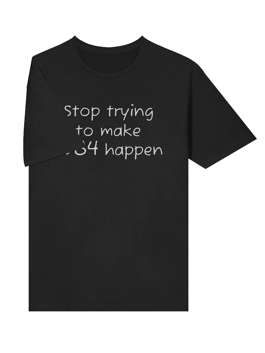 Stop trying to make 1984 happen T-shirt product image (4)