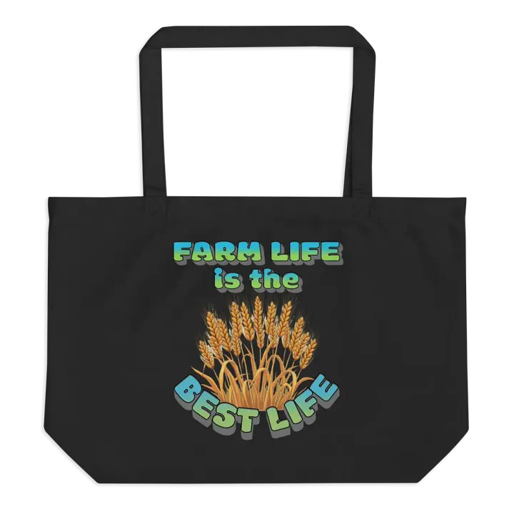 Farm Life Is The Best Life Organic Tote Bag product image (1)