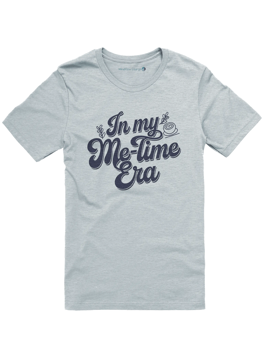 In My Me-Time Era T-shirt product image (4)