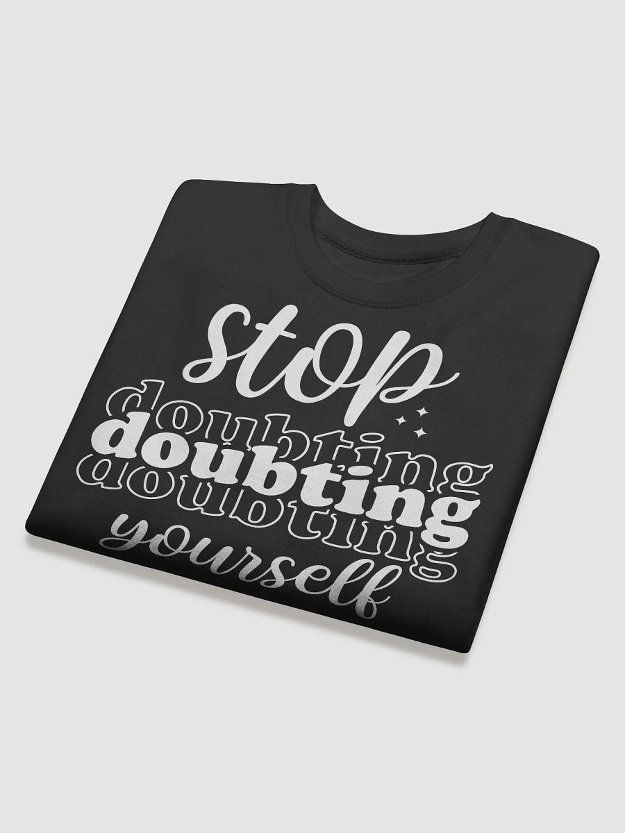 Stop Doubting Yourself Hoodie product image (4)