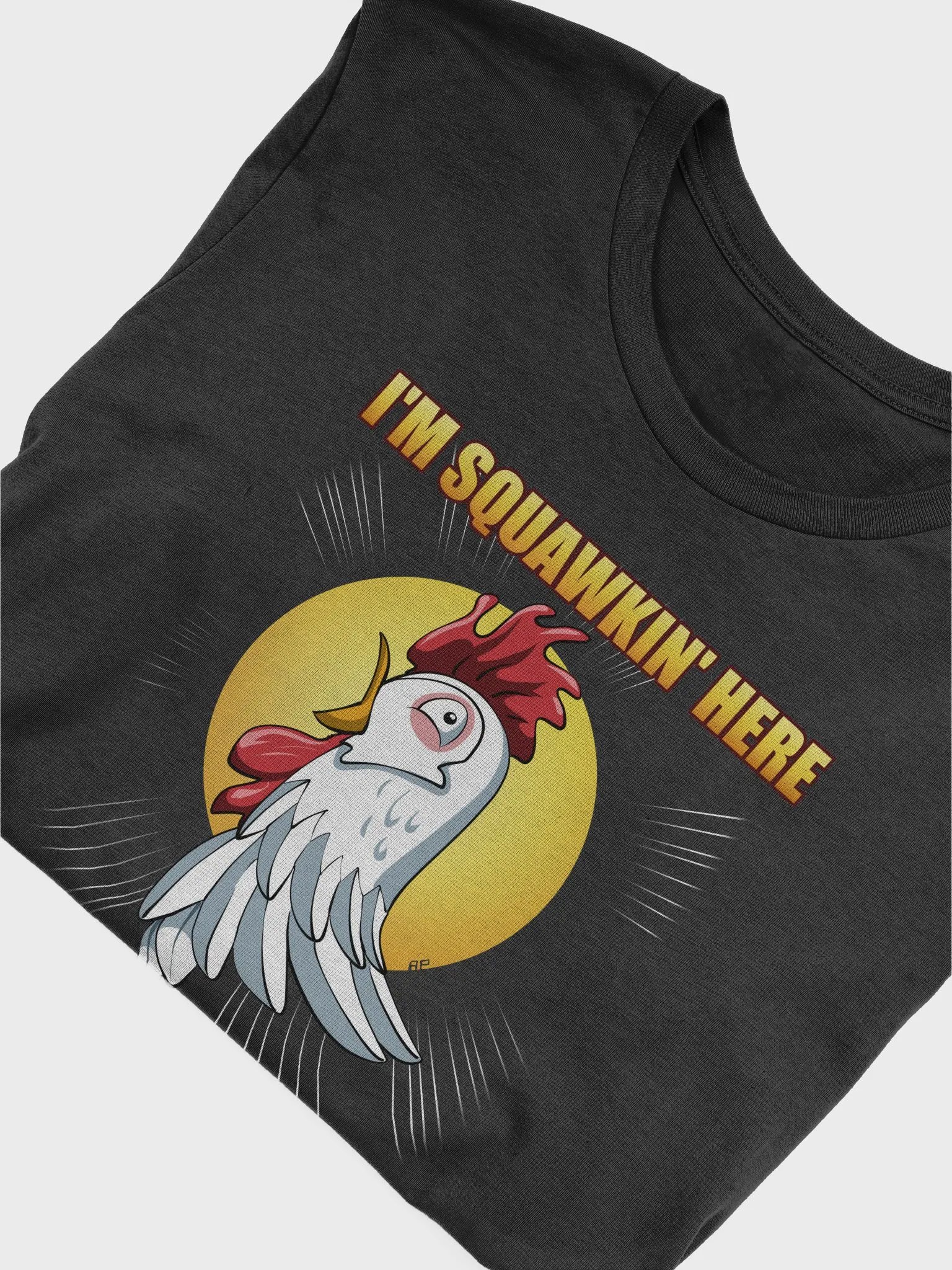 I'm Squawkin' Here (Closeup) - Tee product image (48)