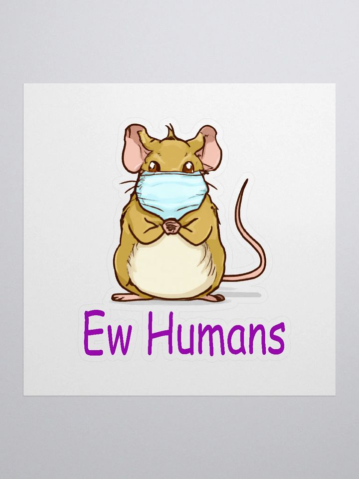 Ew humans sticker product image (2)