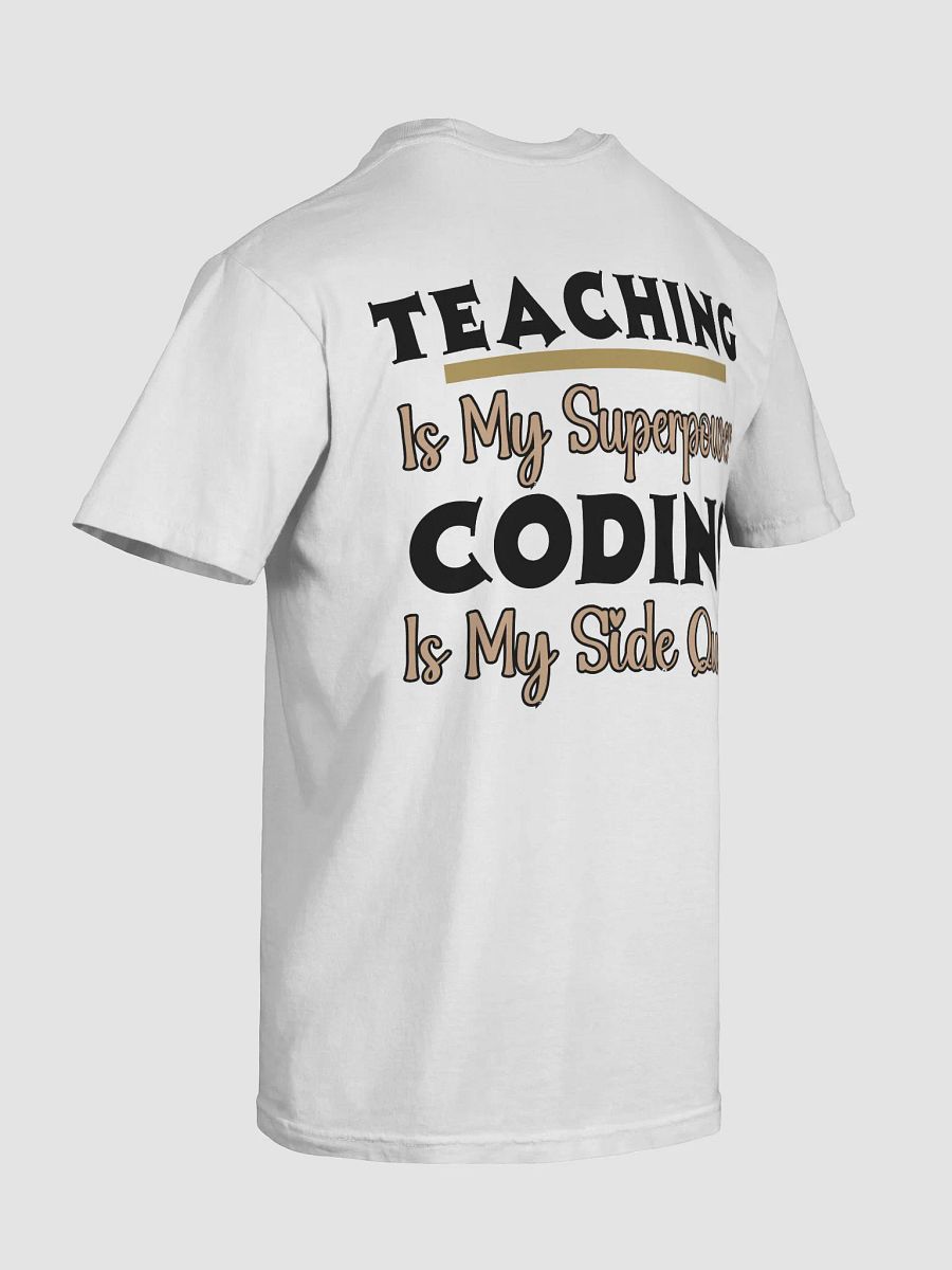 Teaching is My Superpower, Coding is My Side Quest Form Comfort Colors T-shirt product image (13)