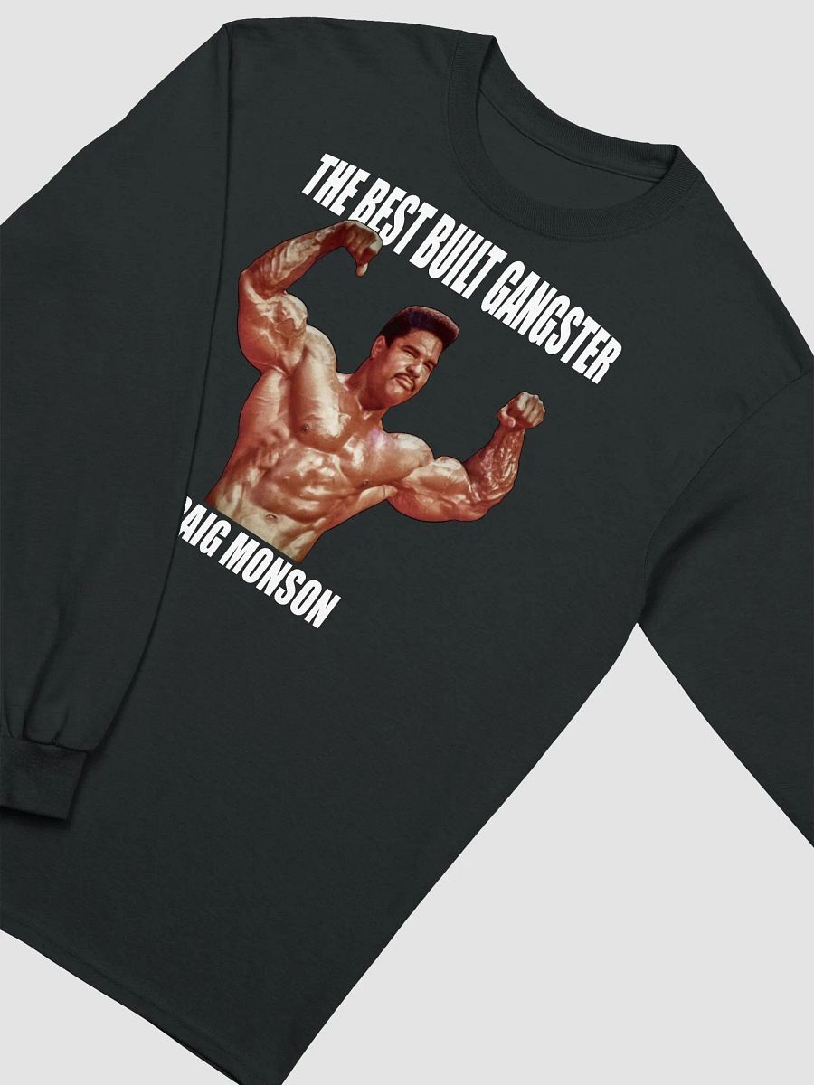 The Best Built Gangster Craig Monson Long Sleeve T-shirt product image (2)