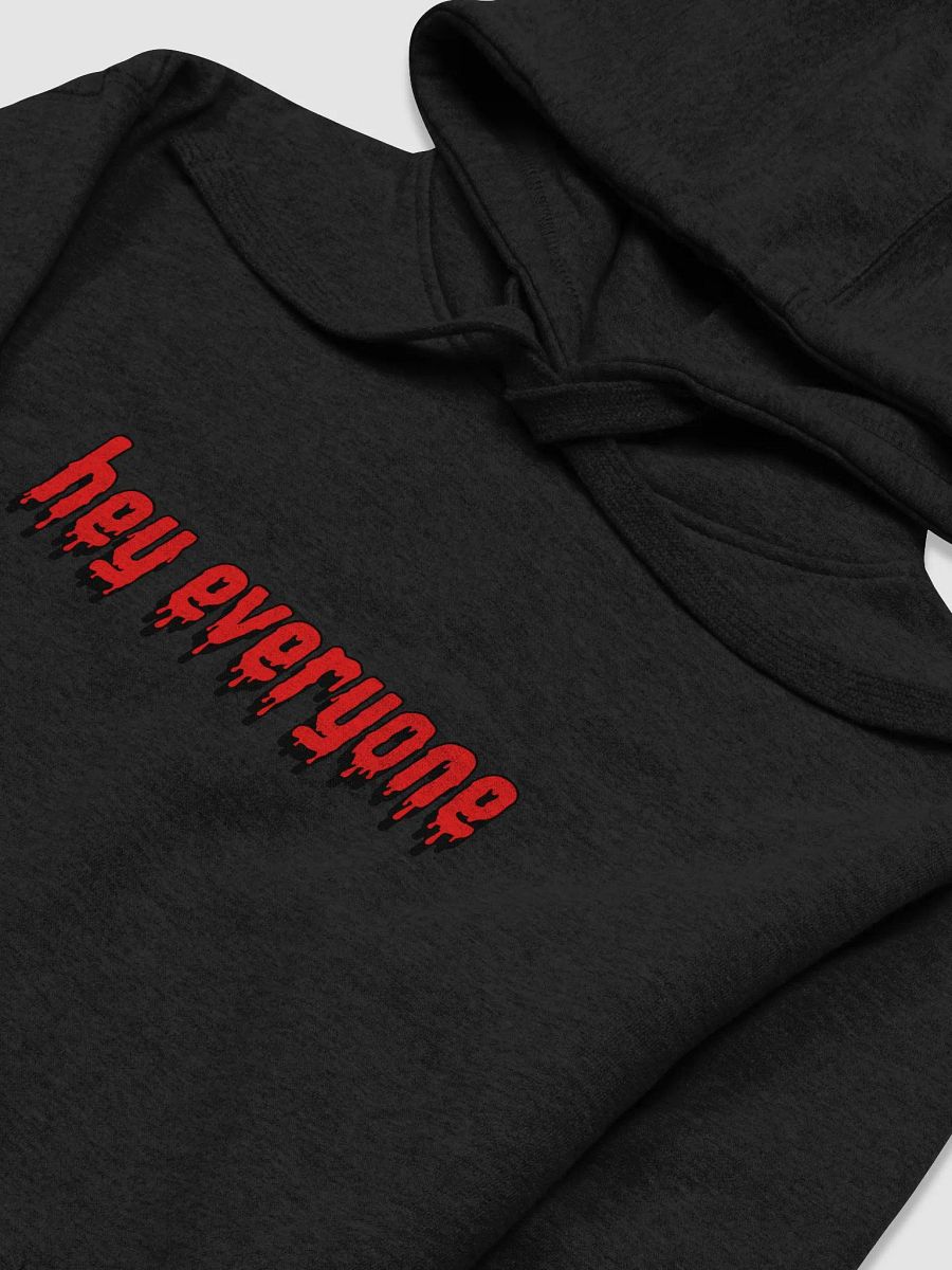 'Hey everyone' Hoodie product image (3)