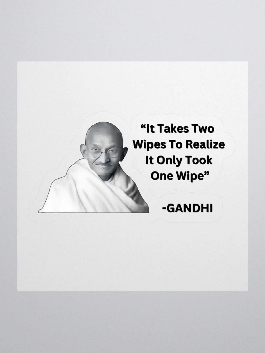 It takes two wipes to realise it only took one wipe Sticker product image (1)