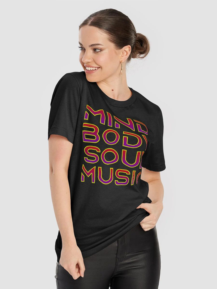 MIND BODY SOUL MUSIC Unisex T-Shirt product image (5)