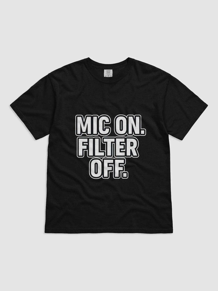 Bold MIC ON FILTER OFF T-Shirt product image (1)