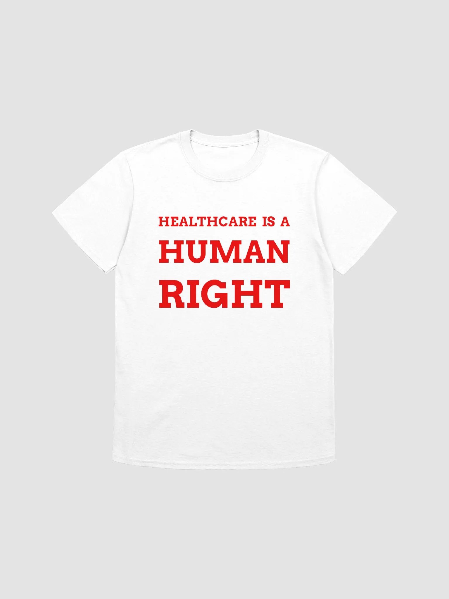 HEALTHCARE IS A HUMAN RIGHT T-Shirt product image (1)