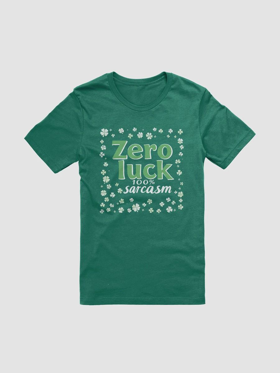 Zero Luck, 100% Sarcasm - St. Patrick's Day Tee product image (2)