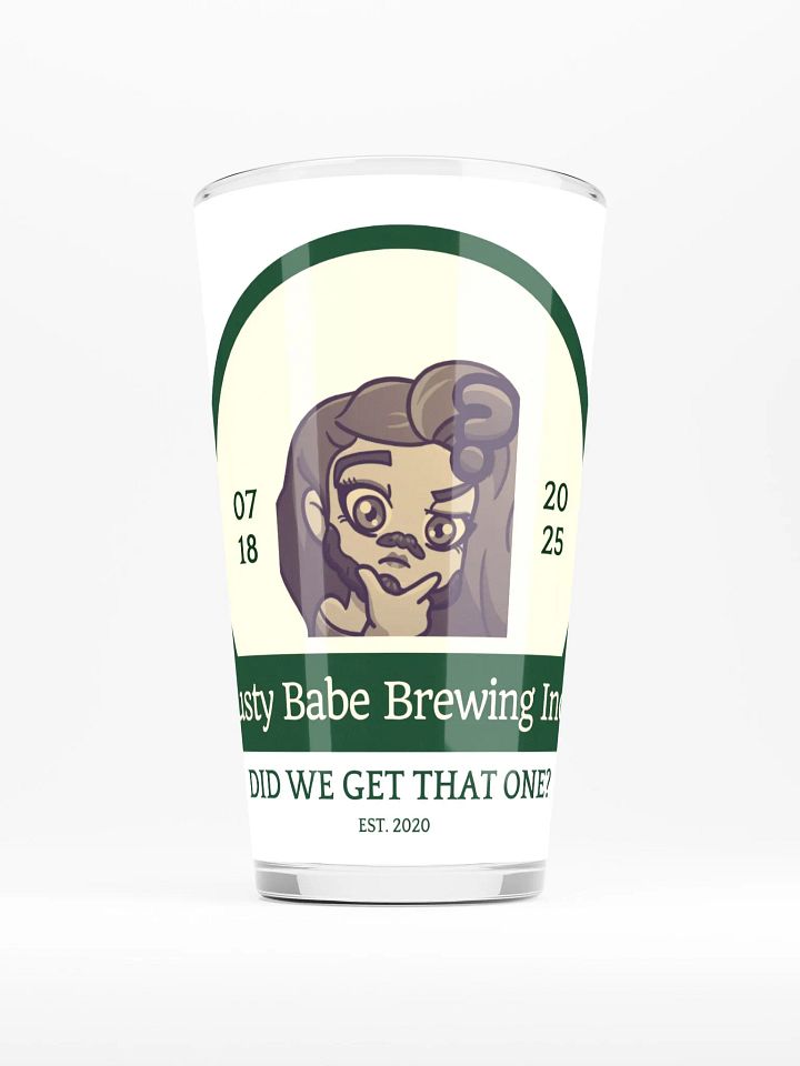 Did We Get That One Pint Glass product image (1)