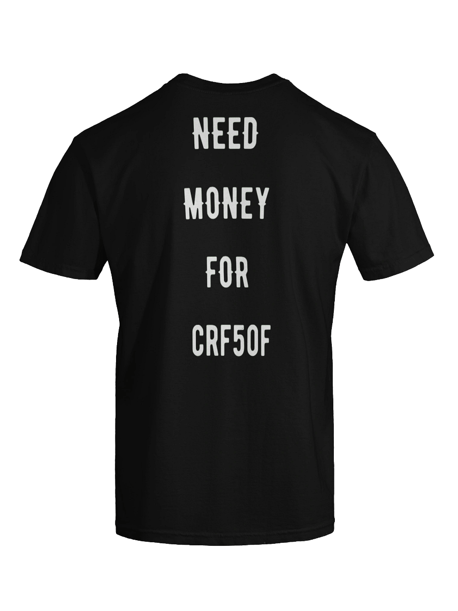 need money for crf50f | tee product image (4)