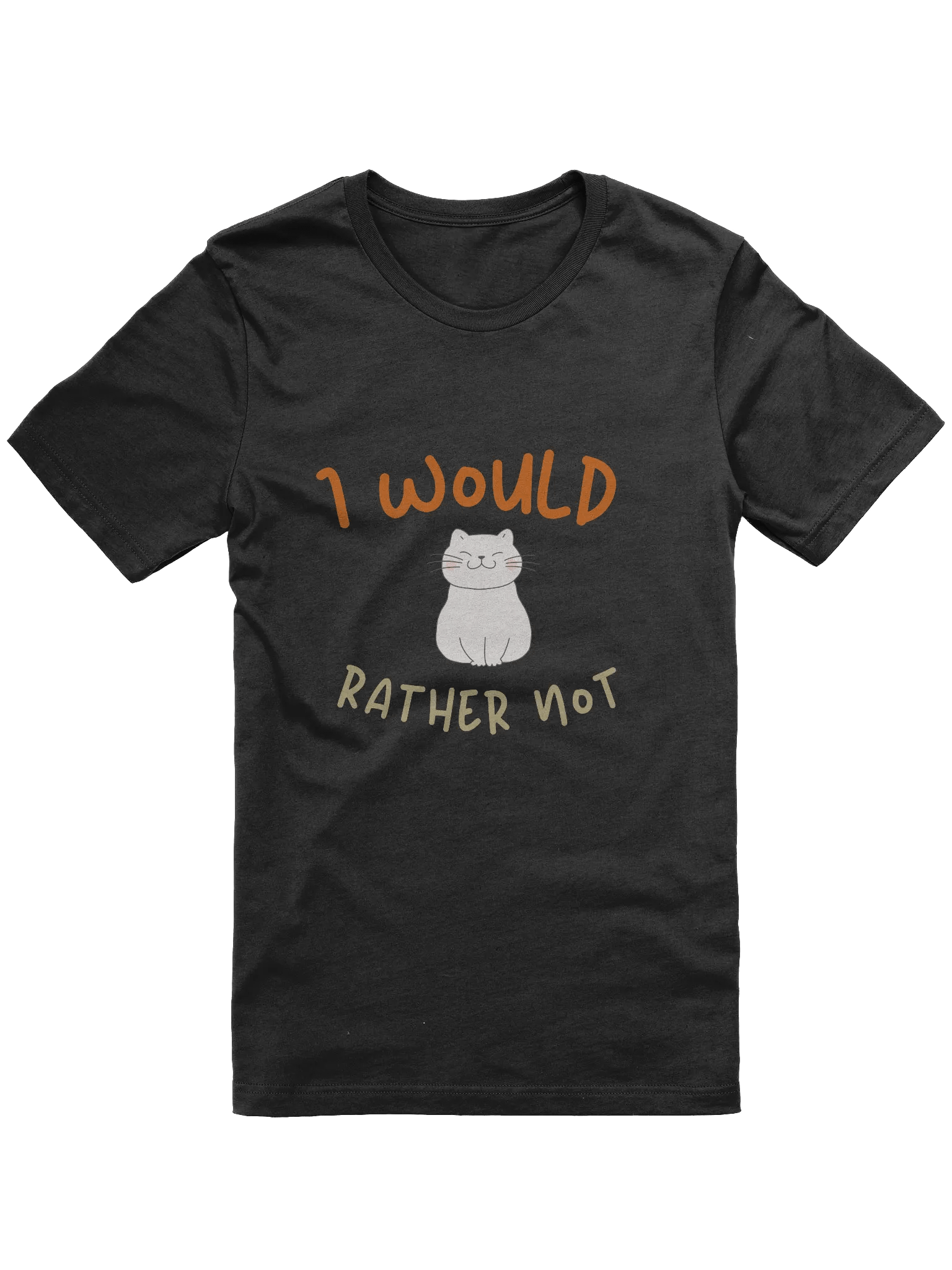 I Would Rather Not T-Shirt product image (2)