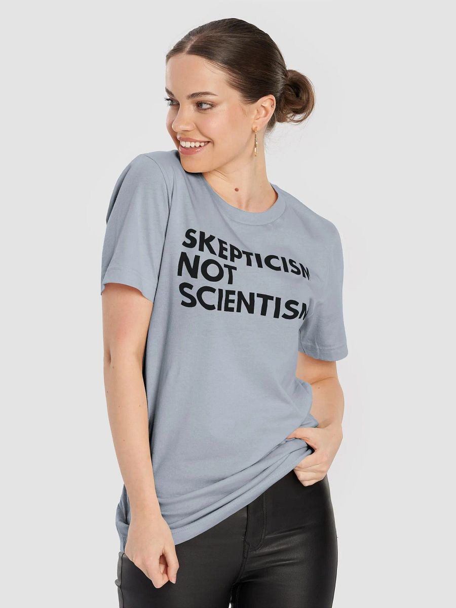 Skepticism Not Scientism T-Shirt product image (53)