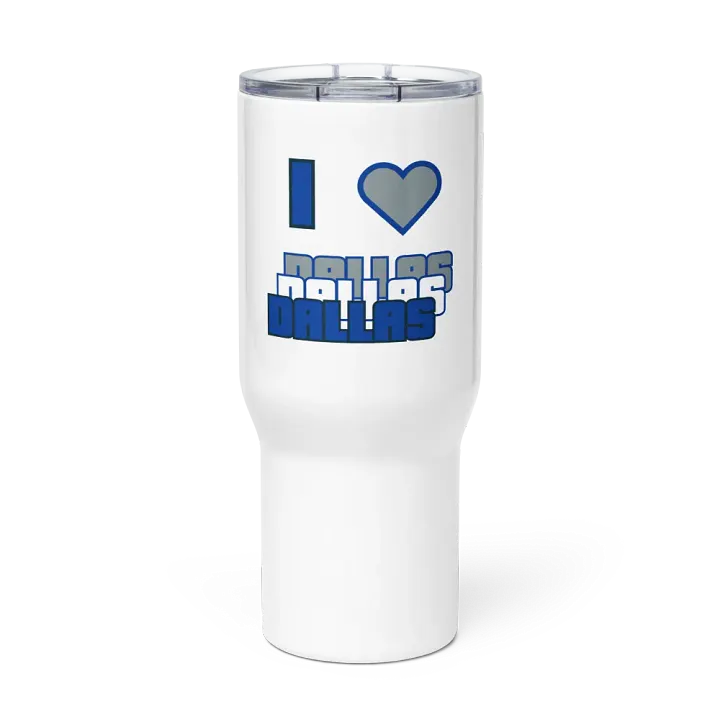 "I ♥️ Dallas" Travel Mug product image (1)