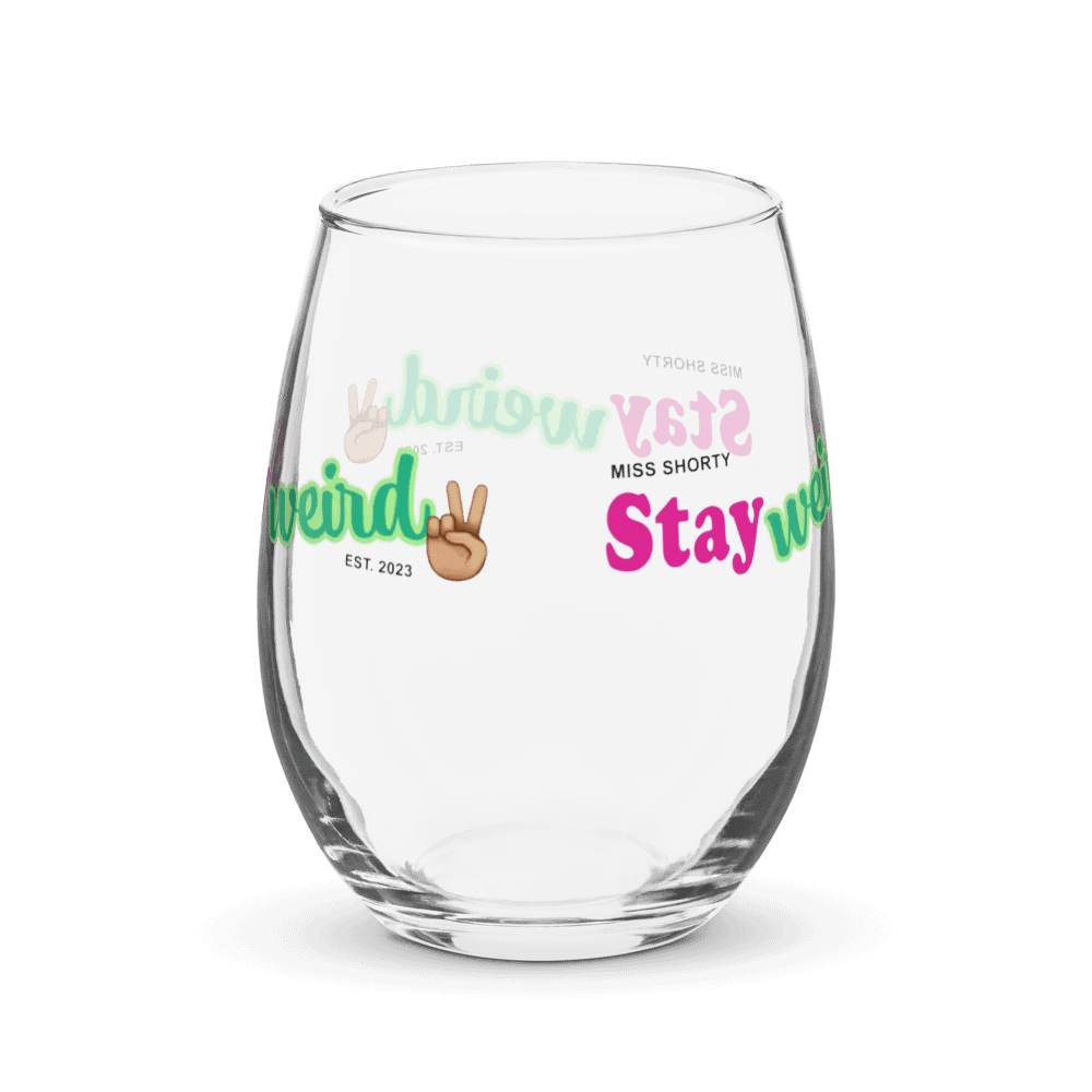 Stay Weird Wine Glass product image (2)