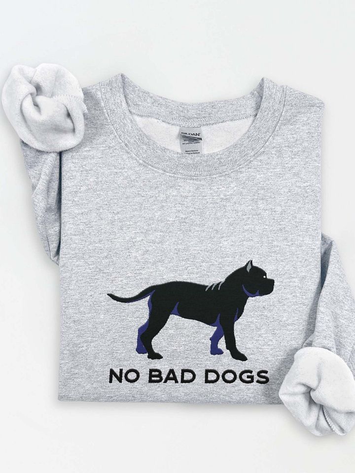 No Bad Dogs Sweatshirt (Embroidered) of an American Bully(Black) product image (1)