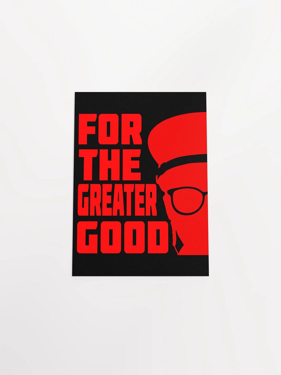 For the Greater Good Poster product image (14)